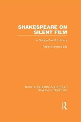 Shakespeare on Silent Film(English, Paperback, Ball Robert Hamilton)