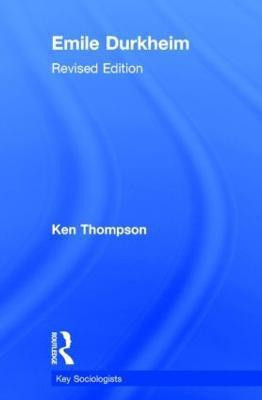 Emile Durkheim(English, Hardcover, Thompson Prof Kenneth)