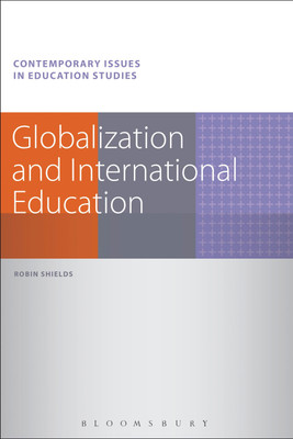 Globalization and International Education(English, Hardcover, Shields Robin Dr)