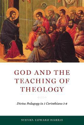 God and the Teaching of Theology(English, Hardcover, Harris Steven Edward)