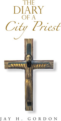 The Diary of a City Priest(English, Paperback, Gordon Jay H)