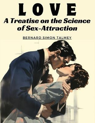 Love(English, Paperback, Bernard Simon Talmey)