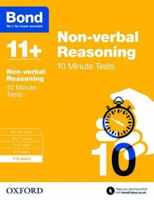 Bond 11+: Non-verbal Reasoning: 10 Minute Tests: 7-8 years (for GL Assessment & other 11 plus exams)(English, Paperback, Primrose Alison)