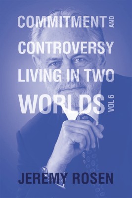 Commitment and Controversy Living in Two Worlds(English, Paperback, Rosen Jeremy)