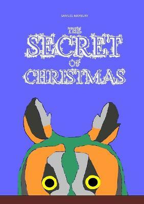 The Secret of Christmas(English, Paperback, Maybury Samuel)