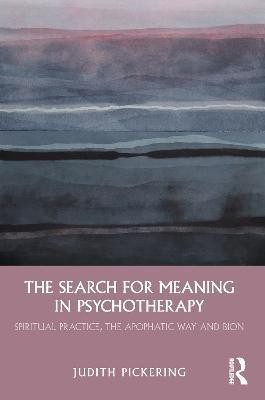 The Search for Meaning in Psychotherapy(English, Electronic book text, Pickering Judith)