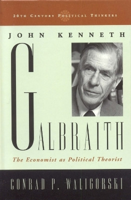 John Kenneth Galbraith(English, Hardcover, Waligorski Conrad P.)