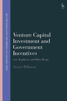 Venture Capital Investment and Government Incentives(English, Hardcover, Wilkinson Tamara)
