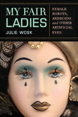 My Fair Ladies(English, Hardcover, Wosk Julie)
