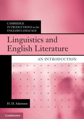 Linguistics and English Literature(English, Paperback, Adamson H. D.)