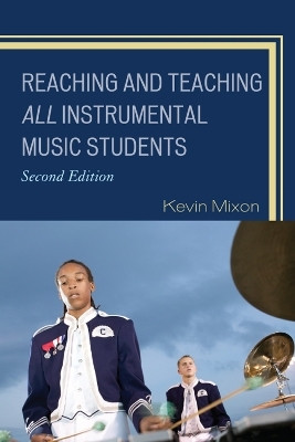 Reaching and Teaching All Instrumental Music Students(English, Paperback, Mixon Kevin)