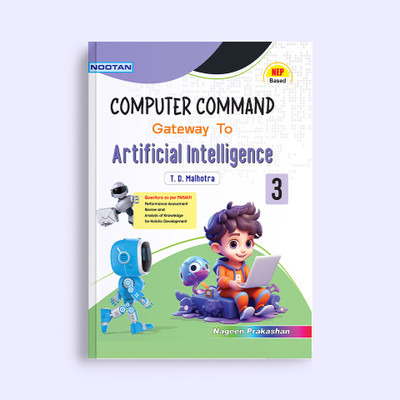 Artificial Intelligence Class 3: Computer Textbook For Computer Command Gateway To Artificial Intelligence(Yes, T.D MALHOTRA)