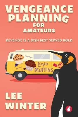 Vengeance Planning for Amateurs(English, Paperback, Winter Lee)