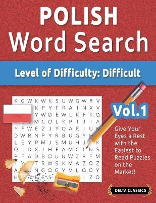 Polish Word Search - Level of Difficulty(English, Paperback, Delta Classics)