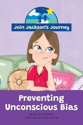 JOIN JACKSON's JOURNEY Preventing Unconscious Bias(English, Paperback, Roberts Renata)