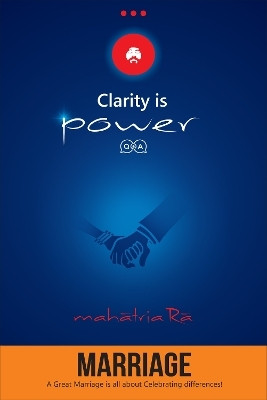 Marriage: A Great Marriage is all about Celebrating differences! (Clarity is Power Series 5 of 11)(English, Paperback, Ra Mahatria)