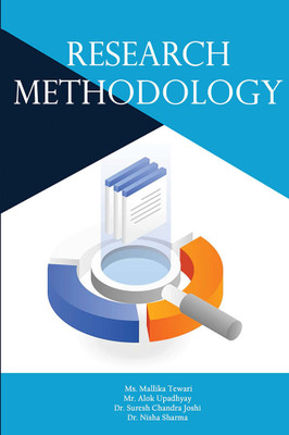 Research Methodologies(Paperback, Ms. MallikaTewari, Mr. Alok Upadhyay, Dr. Suresh Chandra Joshi, Dr. Nisha Sharma)