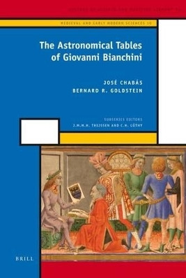 The Astronomical Tables of Giovanni Bianchini(English, Electronic book text, Chabas Jose)