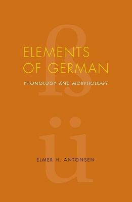 Elements of German(English, Paperback, Antonsen Elmer H.)