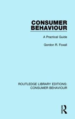 Consumer Behaviour (RLE Consumer Behaviour)(English, Hardcover, Foxall Gordon R.)