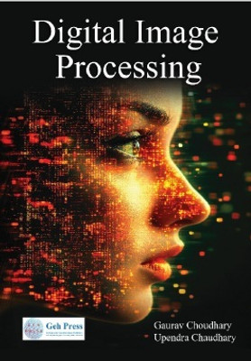 Digital Image Processing(Paperback, Gaurav Choudhary, Upendra Chaudhary)