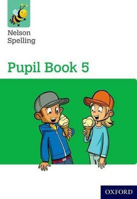 Nelson Spelling Pupil Book 5 Year 5/P6(English, Paperback, Jackman John)
