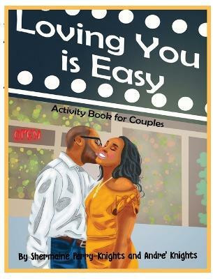 Loving You is Easy(English, Paperback, Perry-Knights Shermaine)