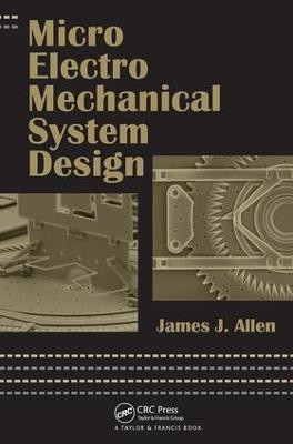 Micro Electro Mechanical System Design(English, Hardcover, Allen James J.)