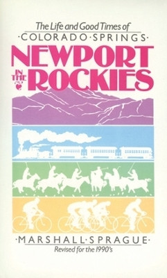 Newport in the Rockies(English, Paperback, Sprague Marshall)