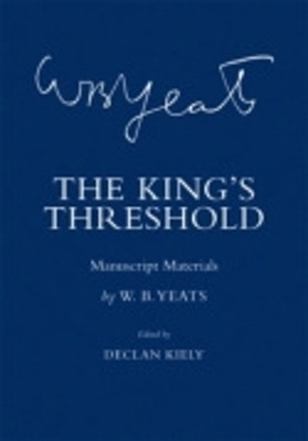The King's Threshold(English, Hardcover, Yeats W. B.)
