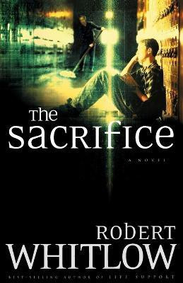The Sacrifice(English, Paperback, Whitlow Robert)