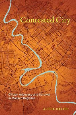 Contested City(English, Hardcover, Walter Alissa)