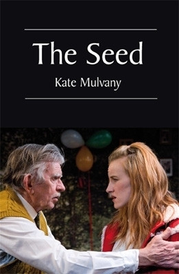The Seed(English, Paperback, Mulvany Kate)