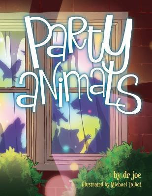 Party Animals(English, Paperback, Joe Dr)