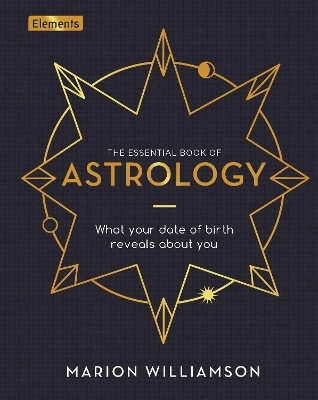 The Essential Book of Astrology(English, Hardcover, Williamson Marion)