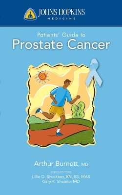 Johns Hopkins Patients' Guide to Prostate Cancer(English, Paperback, Burnett Arthur L.)