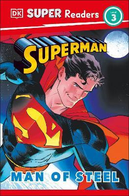 DK Super Readers Level 3 Superman Man of Steel(English, Paperback, Jones Matt)