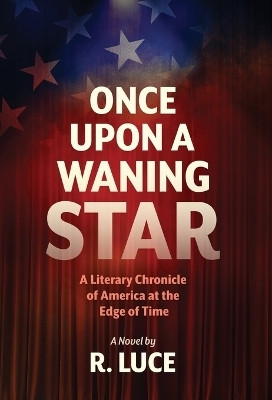 Once Upon A Waning Star(English, Hardcover, Luce R)