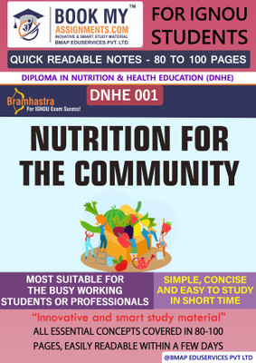IGNOU DNHE 1 Nutrition for the Community Quick Readable Notes | Important Topic-wise Conceptual Notes | DIPLOMA(Paperback, BMA Publication)