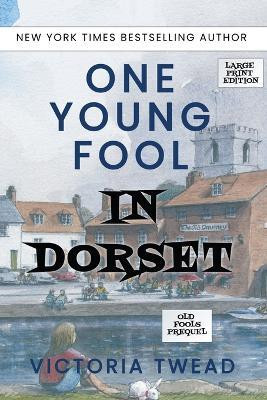 One Young Fool in Dorset - LARGE PRINT(English, Paperback, Twead Victoria)