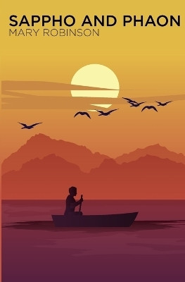 Sappho and Phaon(English, Paperback, Robinson Mary)