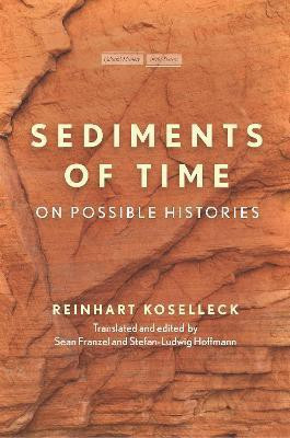 Sediments of Time(English, Electronic book text, Koselleck Reinhart)