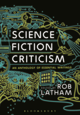Science Fiction Criticism(English, Paperback, Latham Rob Professor)