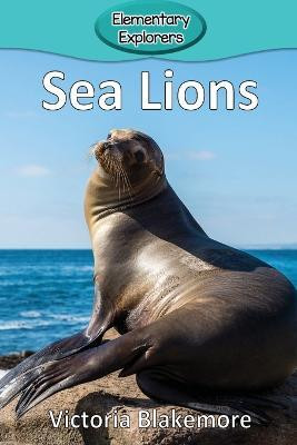 Sea Lions(English, Paperback, Blakemore Victoria)