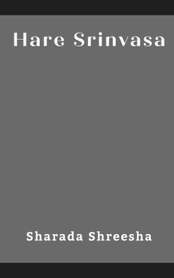 Hare srinvasa(English, Paperback, Shreesha Sharada)