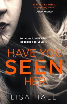 Have You Seen Her(English, Paperback, Hall Lisa)