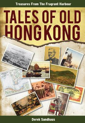Tales of Old Hong Kong(English, Paperback, Sandhaus Derek)