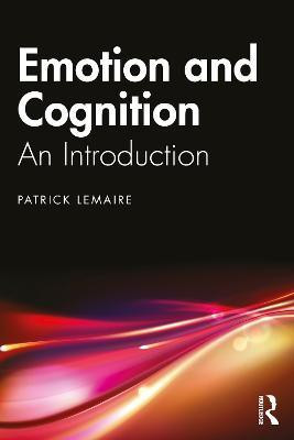 Emotion and Cognition(English, Paperback, Lemaire Patrick)