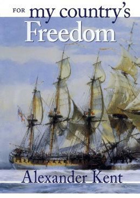 For My Country's Freedom(English, Paperback, Kent Alexander)