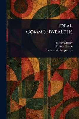Ideal Commonwealths(English, Paperback, Morley Henry)